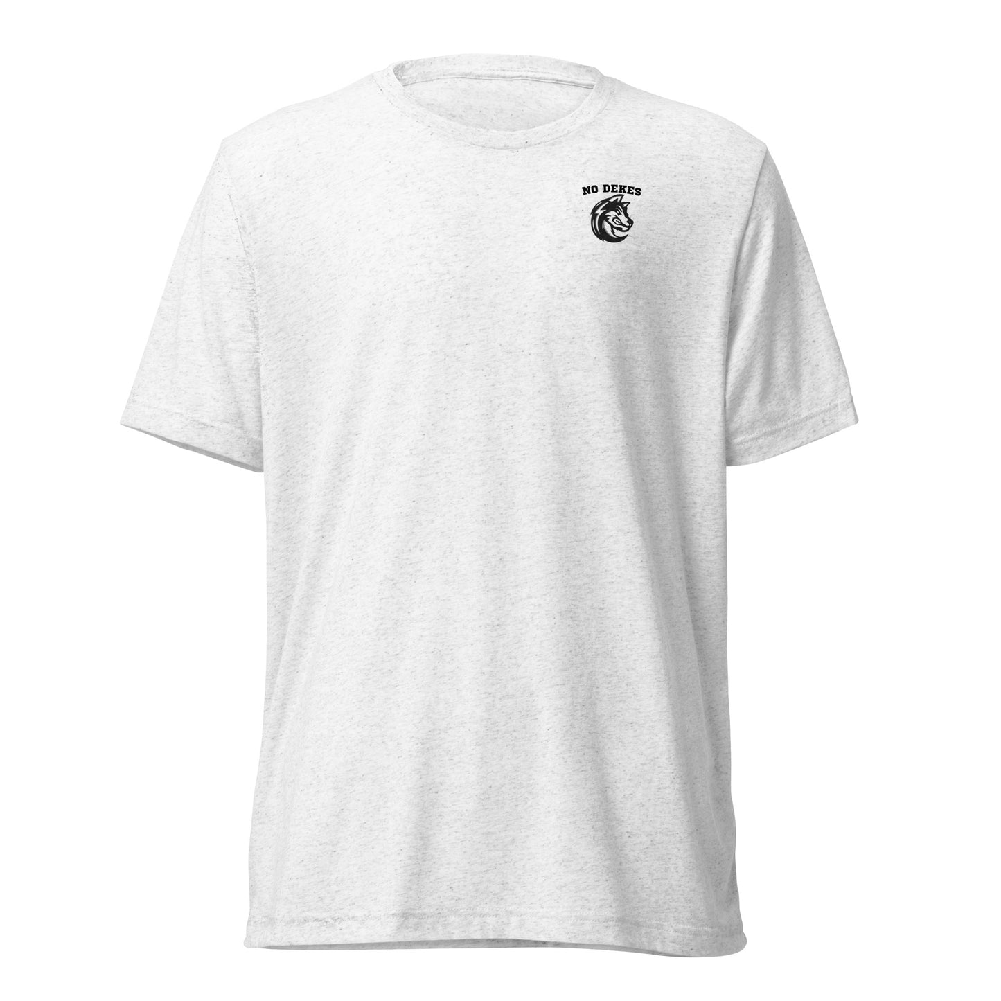 No Dekes Tri-Blend Short Sleeve T-shirt